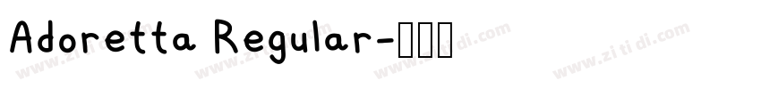 Adoretta Regular字体转换 Adoretta Regular字体转换
